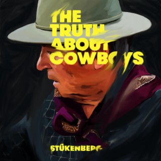 The Truth About Cowboys | Boomplay Music