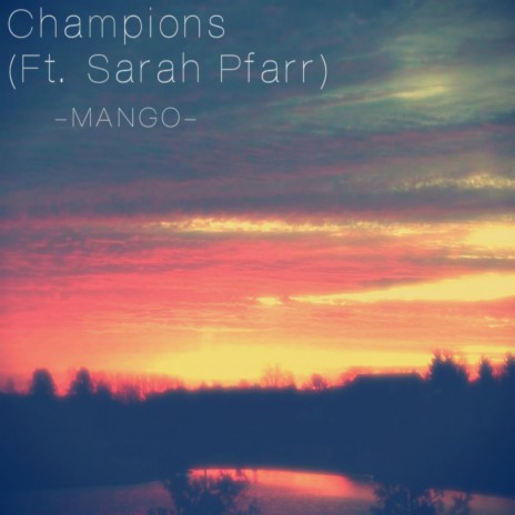 Champions (feat. Sarah Pfarr) | Boomplay Music