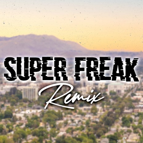 Super Freak (Club Mix, 127 BPM) | Boomplay Music