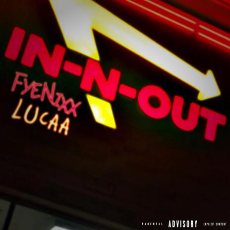 In-N-Out ft. Lucaa | Boomplay Music