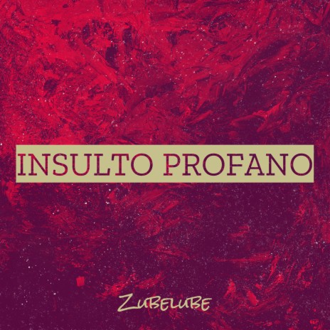 Insulto Profano | Boomplay Music