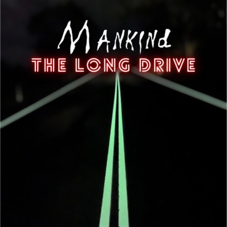 The Long Drive | Boomplay Music