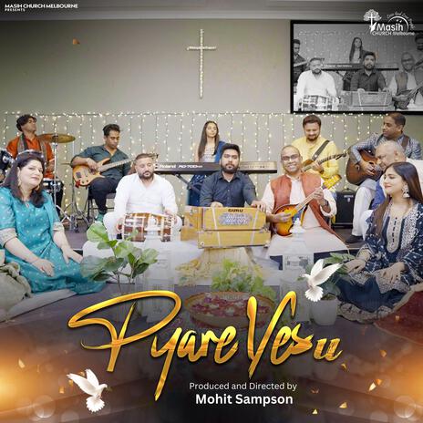 Pyare Yesu ft. Obail & Taran Singh | Boomplay Music