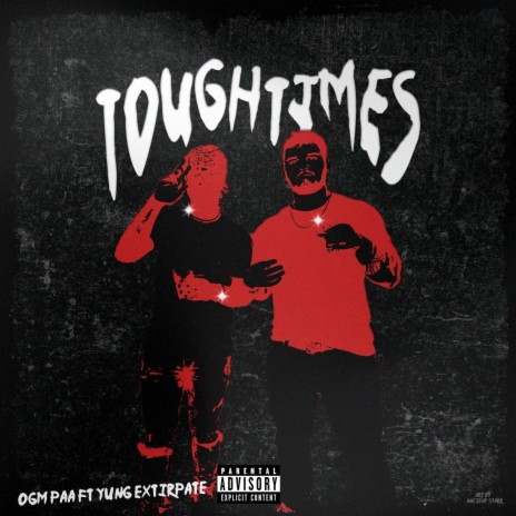 Tough Times ft. Yung Extirpate | Boomplay Music