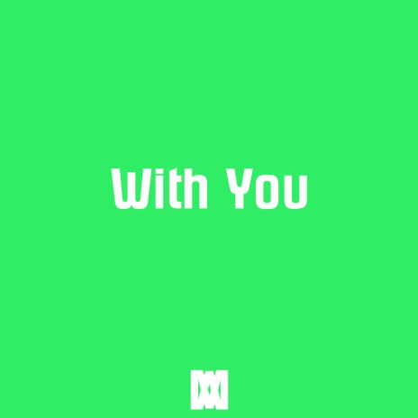 With You | Boomplay Music