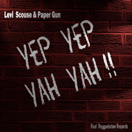 Yep Yep (Yah Yah) ft. Paper Gun | Boomplay Music