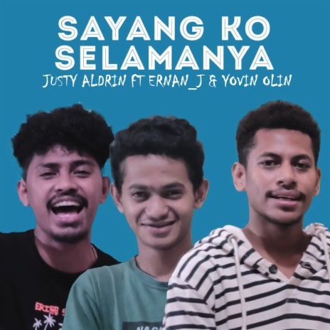 Sayang Ko Selamanya ft. Yovin Olin & Ernan_J | Boomplay Music