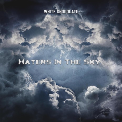 Haters In The Sky | Boomplay Music