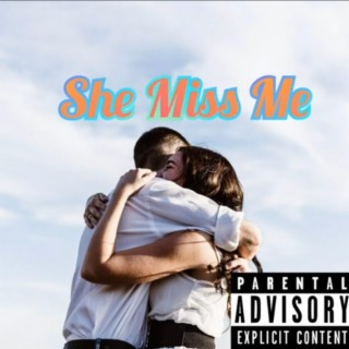 She Miss Me (Radio Edit)
