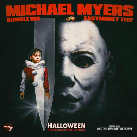 Michael Myers ft. Easymoney Teef