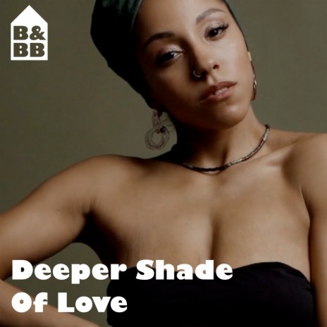 Deeper Shade Of Love | Boomplay Music