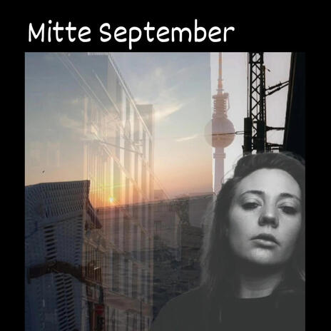 Mitte September | Boomplay Music