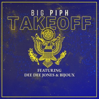 Takeoff ft. Dee Dee Jones & Bijoux lyrics | Boomplay Music