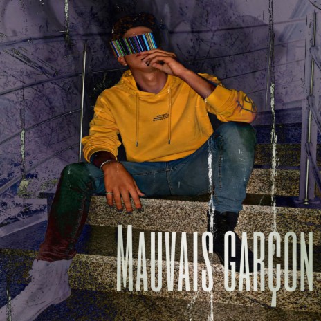 Mauvais garçon | Boomplay Music