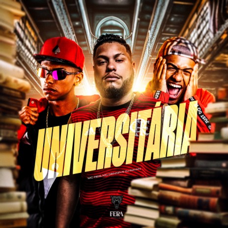 Universitária ft. MC Dennin & Dj rayan | Boomplay Music