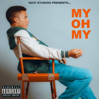My Oh My lyrics | Boomplay Music