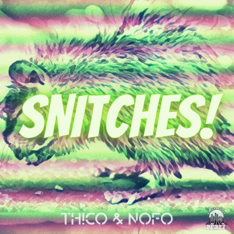 Snitches ft. NoFo | Boomplay Music
