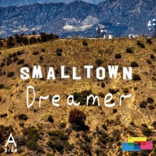 Smalltown Dreamer: A-side