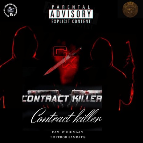 CONTRACT KILLER ft. CAM & DHIMAAN | Boomplay Music