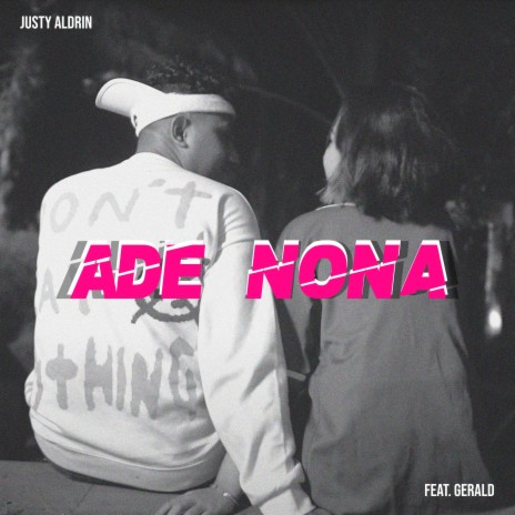 Ade Nona ft. Gerald | Boomplay Music