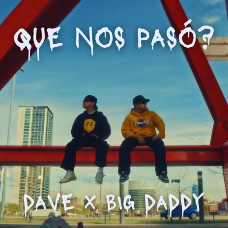Que nos pasó? ft. Big Daddy | Boomplay Music