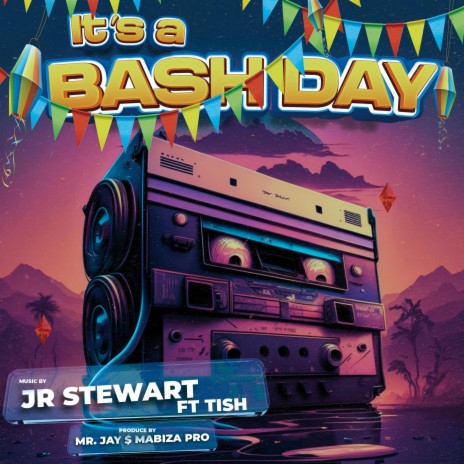 It's a Bashday ft. Tish Official | Boomplay Music