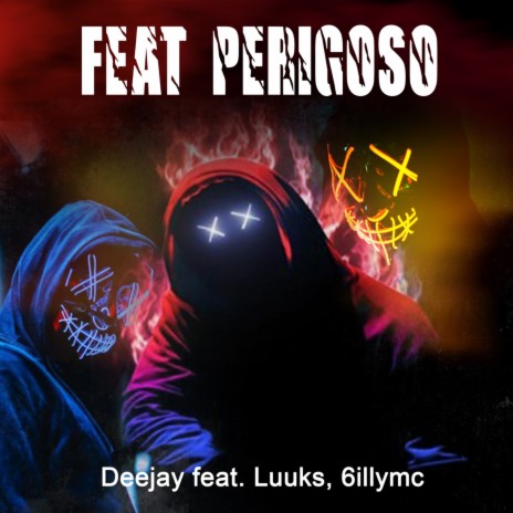 Feat Perigoso ft. Luuks & 6illymc | Boomplay Music