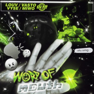 Word of Mouth ft. Vasto & VY$E lyrics | Boomplay Music