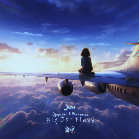 Big Jet Plane (Extended Edit) ft. Phenomenal & Jilax | Boomplay Music