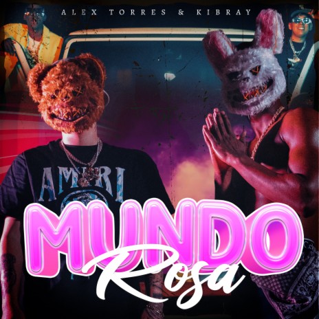 Mundo Rosa ft. Kibray | Boomplay Music