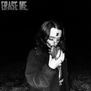 erase me. ft. rock3y lyrics | Boomplay Music