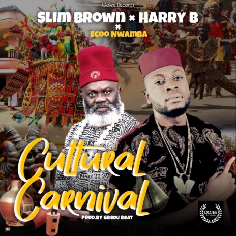 Cultural Carnival (feat. Harry B & Ecoo Nwamba) | Boomplay Music