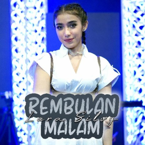 Rembulan Malam | Boomplay Music