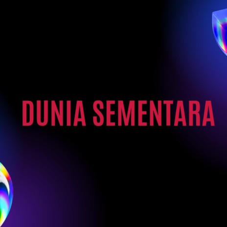 Dunia Sementata | Boomplay Music