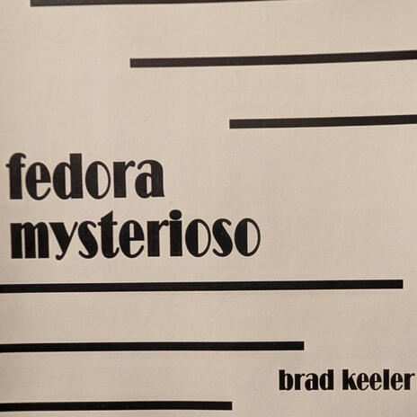 Fedora Mysterioso, Pt. 2 | Boomplay Music