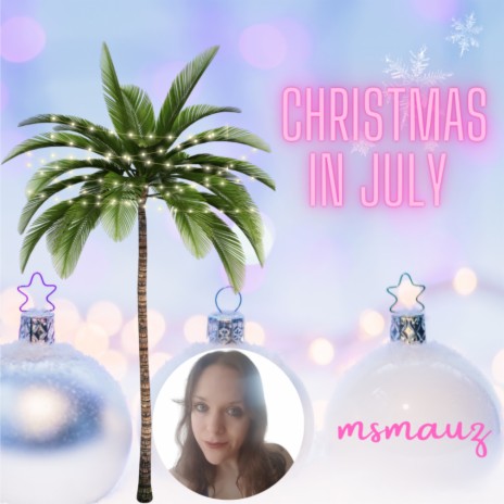 Christmas In July | Boomplay Music