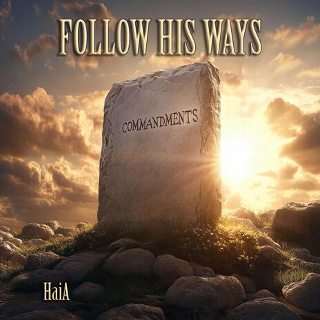 Follow His Ways | Boomplay Music