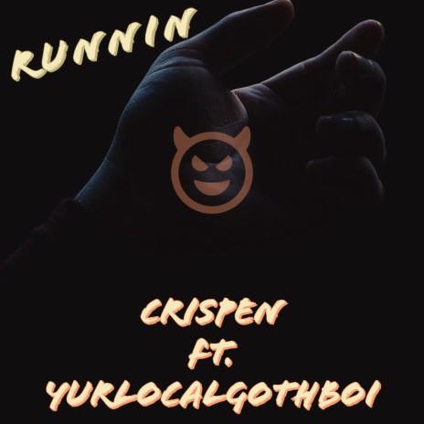 Runnin ft. yurlocalgothboi | Boomplay Music