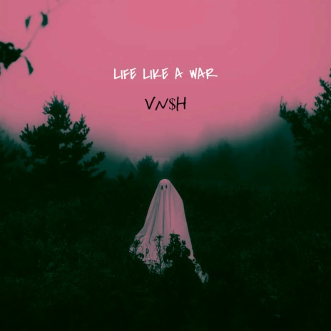 Life Like a War | Boomplay Music