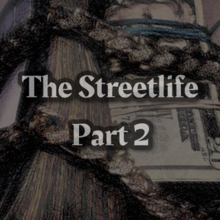 The Streetlife, Pt. 2 (Open Verses)