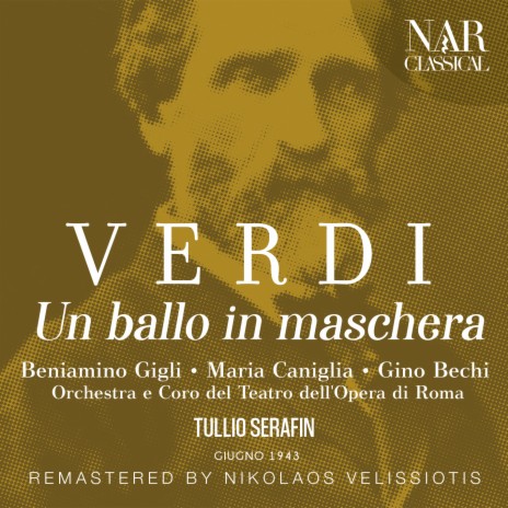 Un ballo in maschera, IGV 32, Act I: Il cenno mio di là con essi attendi (Riccardo, Oscar, Renato) ft. Tullio Serafin, Beniamino Gigli, Elda Ribetti & Gino Bechi | Boomplay Music