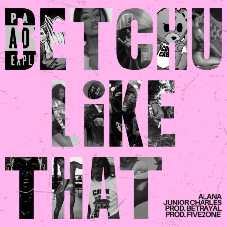 Betchu Like That ft. Junior Charles & Cook Cabin | Boomplay Music