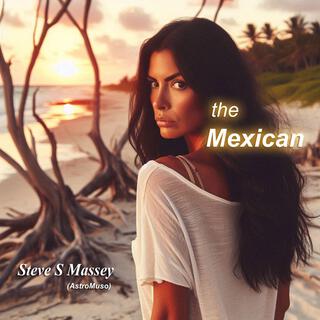 The Mexican lyrics | Boomplay Music