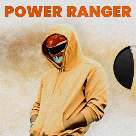 Power Ranger | Boomplay Music