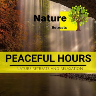 Peaceful Hours - Nature Retreats and Relaxation