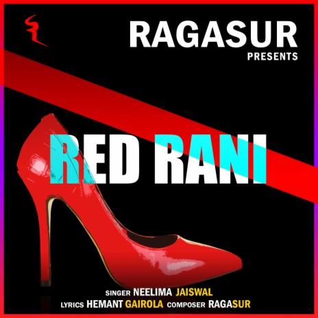 Red Rani ft. Neelima Jaiswal | Boomplay Music
