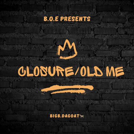 Closure/Old Me | Boomplay Music