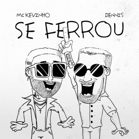 Se Ferrou ft. Dennis DJ | Boomplay Music