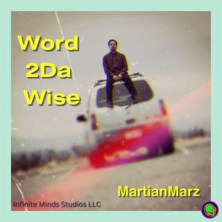 Word 2 Da Wise lyrics | Boomplay Music