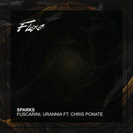 Sparks ft. Urannia & Chris Ponate | Boomplay Music